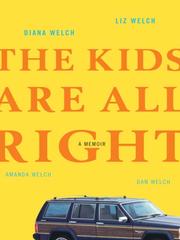 Cover of: The Kids Are All Right | Diana Welch