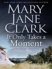 Cover of: It Only Takes a Moment by Mary Jane Clark
