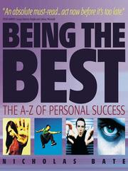 Cover of: Being the Best by Nicholas Bate, Nicholas Bate