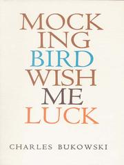 Cover of: Mockingbird Wish Me Luck by Charles Bukowski