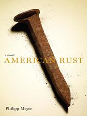 Cover of: American Rust by Philipp Meyer