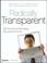 Cover of: Radically Transparent