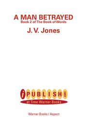 Cover of: A Man Betrayed by J. V. Jones