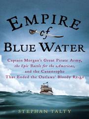 Cover of: Empire of Blue Water by Stephan Talty, Stephan Talty