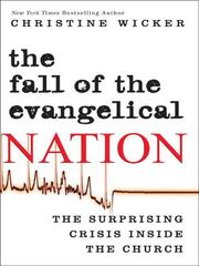 Cover of: The Fall of the Evangelical Nation by Christine Wicker