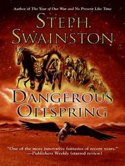 Cover of: Dangerous Offspring by Steph Swainston