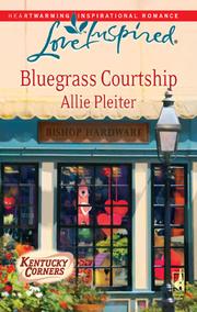 Cover of: Bluegrass Courtship by Allie Pleiter