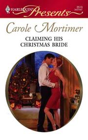 Cover of: Claiming His Christmas Bride by Carole Mortimer, Carole Mortimer