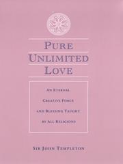 Cover of: Pure Unlimited Love by Sir John Templeton