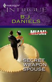 Cover of: Secret Weapon Spouse by B. J. Daniels