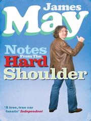 Cover of: Notes from the Hard Shoulder by James May, James May
