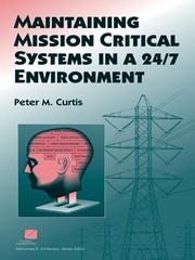 Cover of: Maintaining Mission Critical Systems in a 24/7 Environment
