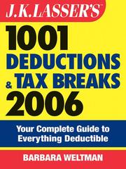 Cover of: J.K. Lasser's 1001 Deductions and Tax Breaks 2006 by Barbara Weltman, Barbara Weltman