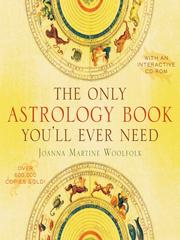 Cover of: The Only Astrology Book You'll Ever Need by Joanna Martine Woolfolk