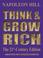 Cover of: Think and Grow Rich: The 21st-Century Edition