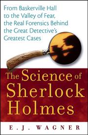 Cover of: The Science of Sherlock Holmes by E. J. Wagner, E. J. Wagner