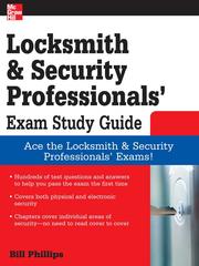 Cover of: Locksmith and Security Professionals' Exam Study Guide by Bill Phillips