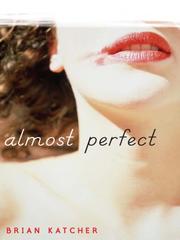 Cover of: Almost Perfect by Brian Katcher