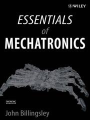 Cover of: Essentials of Mechatronics by J. Billingsley