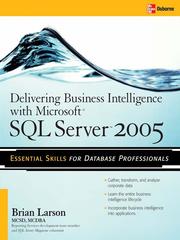 Cover of: Delivering Business Intelligence with Microsoft® SQL ServerTM 2005 by Brian Larson