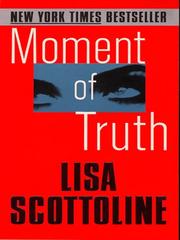 Cover of: Moment of Truth | Lisa Scottoline