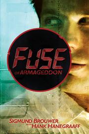 Cover of: Fuse of Armageddon by Sigmund Brouwer