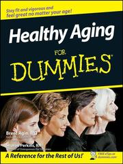 Cover of: Healthy Aging For Dummies by Brent Agin, Sharon, RN Perkins, Brent Agin