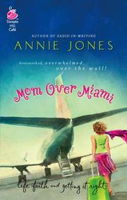 Cover of: Mom Over Miami by Annie Jones, Annie Jones