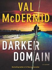 Cover of: A Darker Domain by Val McDermid