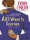 Cover of: All I Want Is Forever