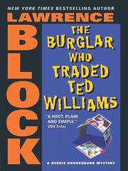 Cover of: The Burglar Who Traded Ted Williams by Lawrence Block
