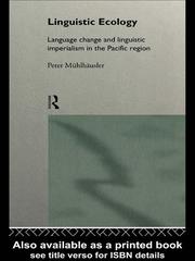 Cover of: Linguistic Ecology by Peter Mühlhäusler, Peter Mühlhäusler