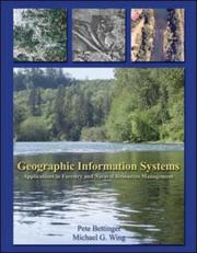 Cover of: Geographic Information Systems: Applications in Forestry and Natural Resources Management