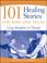 Cover of: 101 Healing Stories for Kids and Teens