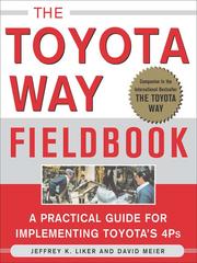 Cover of: The Toyota Way Fieldbook by Jeffrey K. Liker, Jeffrey  Liker, David Meier, Jeffrey K. Liker