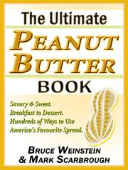 Cover of: The Ultimate Peanut Butter Book by Bruce Weinstein