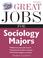 Cover of: Great Jobs for Sociology Majors
