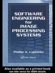 Software engineering for image processing systems