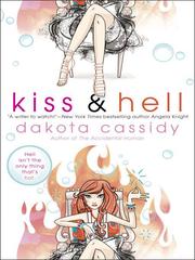 Cover of: Kiss & Hell by Dakota Cassidy, Dakota Cassidy