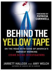 Cover of: Behind the Yellow Tape by Jarrett Hallcox