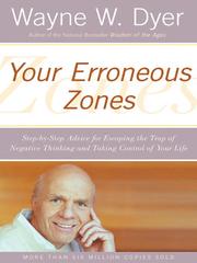 Cover of: Your Erroneous Zones by Wayne W. Dyer