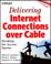 Cover of: Delivering Internet Connections over Cable