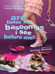 Cover of: Are These My Basoomas I See Before Me? by Louise Rennison
