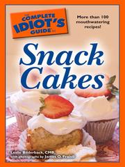 Cover of: The Complete Idiot's Guide to Snack Cakes