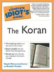 Cover of: The Complete Idiot's Guide to the Koran by Sarwar, Muhammad Shaikh., Muhammad Shaykh Sarwar, Brandon Toropov, Sarwar, Muhammad Shaikh.