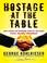 Cover of: Hostage at the Table