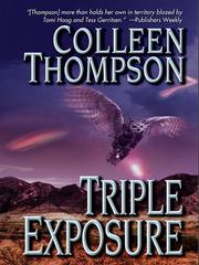 Cover of: Triple Exposure by Colleen Thompson