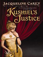 Cover of: Kushiel's Justice by Jacqueline Carey