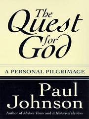 Cover of: The Quest for God by Paul Johnson, Paul Johnson