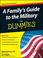 Cover of: A Family's Guide to the Military For Dummies